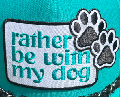 Trucker Hat - Rather be with my dog